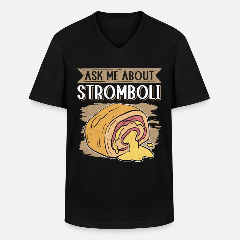 Stromboli Pizza Calzone Strombolis Gift - Men's V-Neck T-Shirt - black