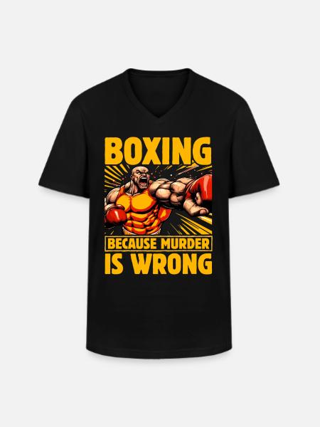 Boxing because murder is wrong - Men's V-Neck T-Shirt - black