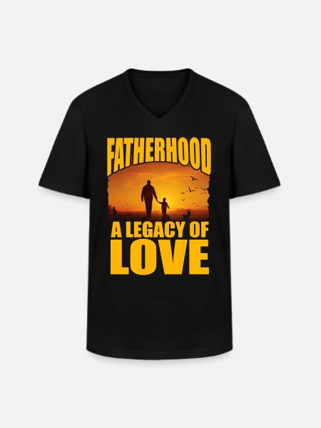Fatherhood a legacy of love - Men's V-Neck T-Shirt - black