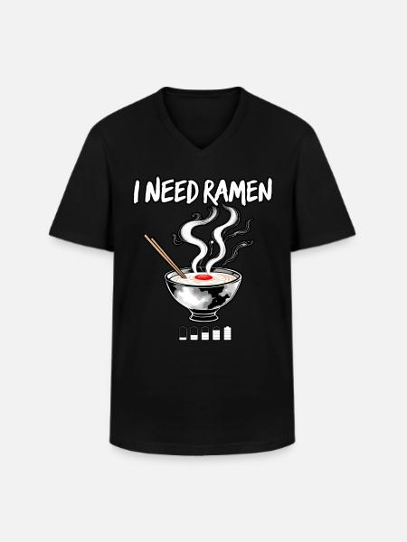 I need Ramen - Men's V-Neck T-Shirt - black