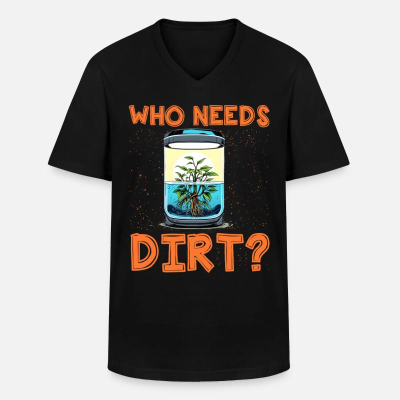 Wer braucht schon Dreck? - Männer-T-Shirt mit V-Ausschnitt - Schwarz