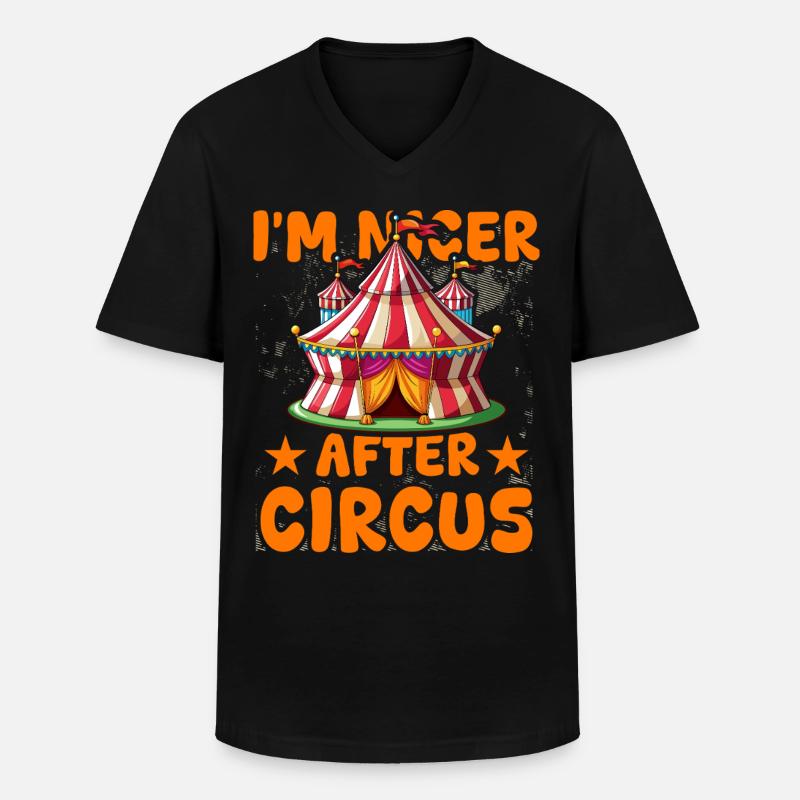 Ich bin netter nach Circus - Männer-T-Shirt mit V-Ausschnitt - Schwarz