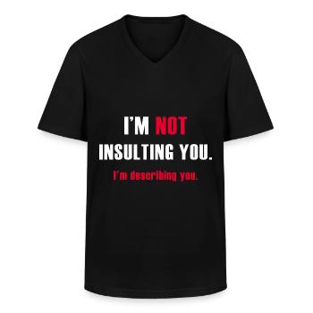 I'm not insulting you I'm describing you - Männer-T-Shirt mit V-Ausschnitt - Schwarz - Vorne - AI Model Male 178 dark (178cm)