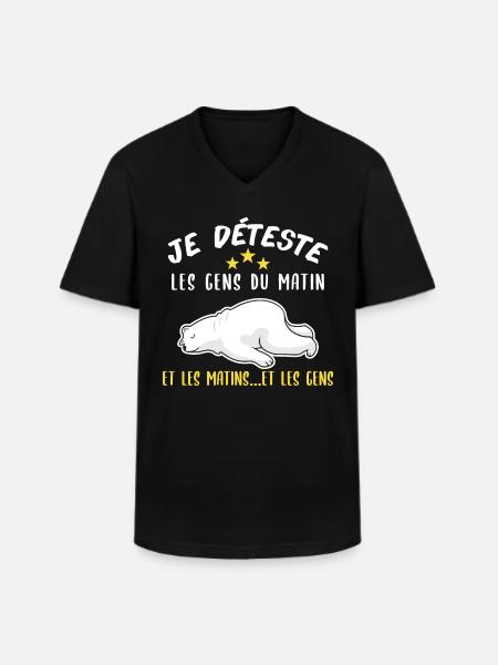 je déteste les gens du matin. Humour fatigue relax - T-shirt col V Homme - noir