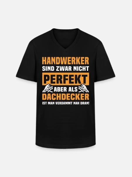 Dachdecker Sprüche Dachdecken - Männer-T-Shirt mit V-Ausschnitt - Schwarz