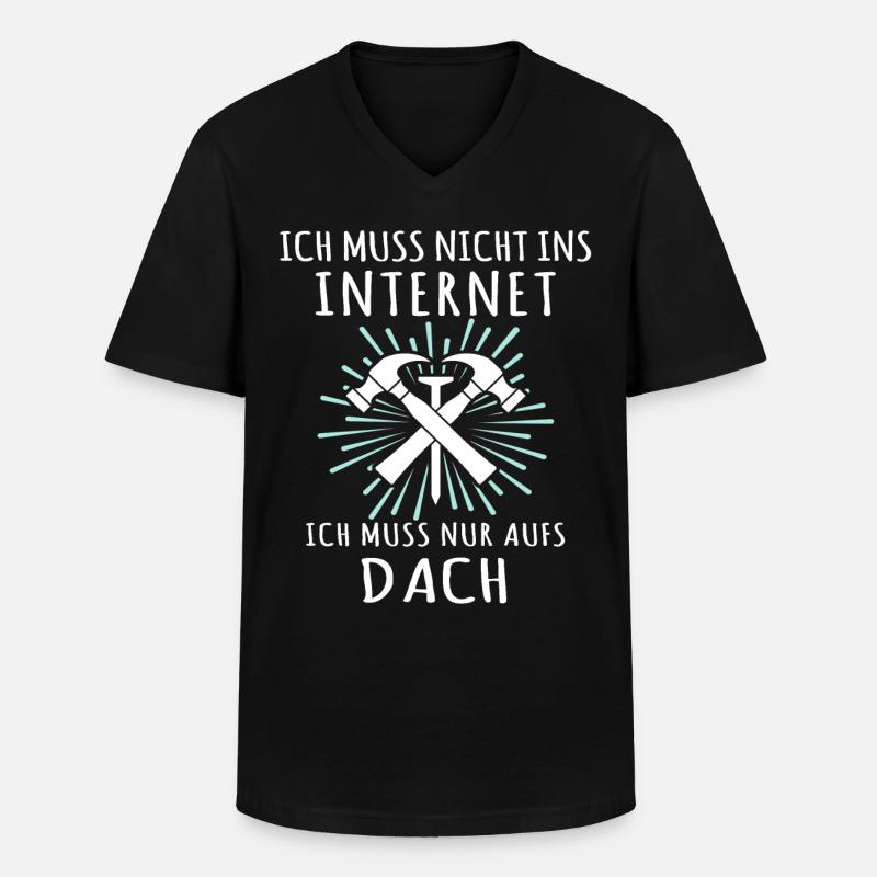 Dachdecker Sprüche Dachdecken - Männer-T-Shirt mit V-Ausschnitt - Schwarz