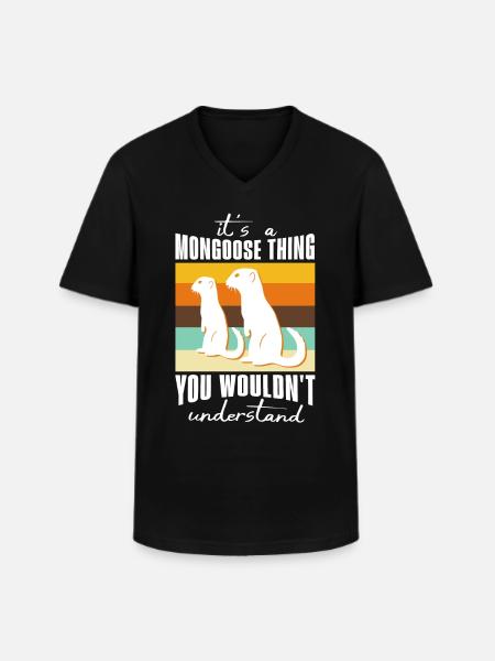 Mongoose Sayings - Men's V-Neck T-Shirt - black