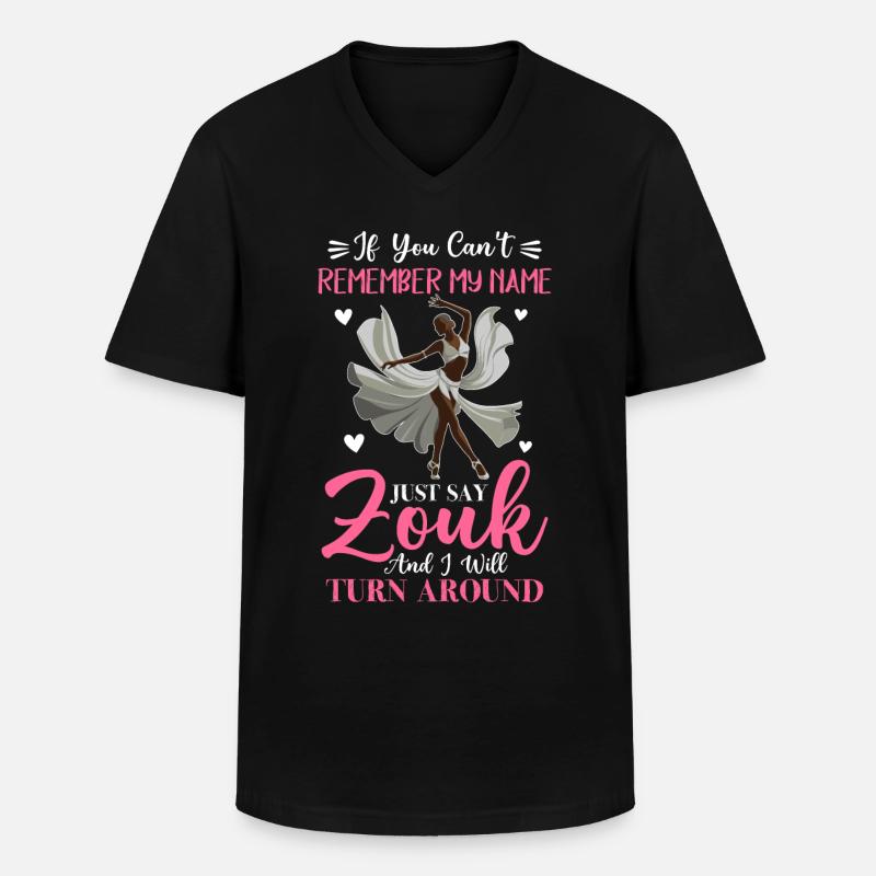 Witziger Zouk Tänzer Spruch - Männer-T-Shirt mit V-Ausschnitt - Schwarz