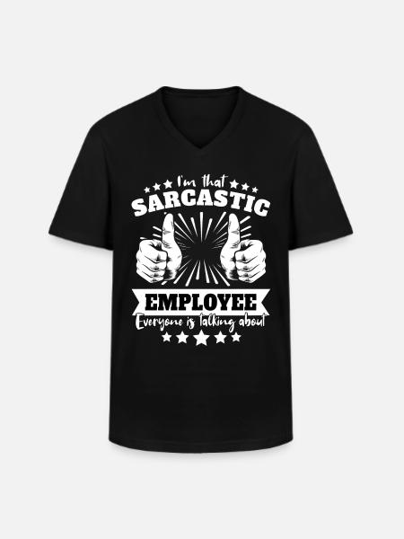 Sarcasme sarcastique d’un employé - T-shirt col V Homme - noir