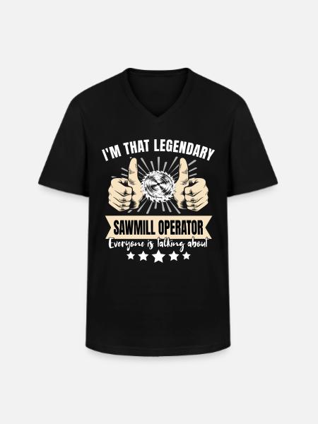 Legendary Sawmill Worker - Men's V-Neck T-Shirt - black