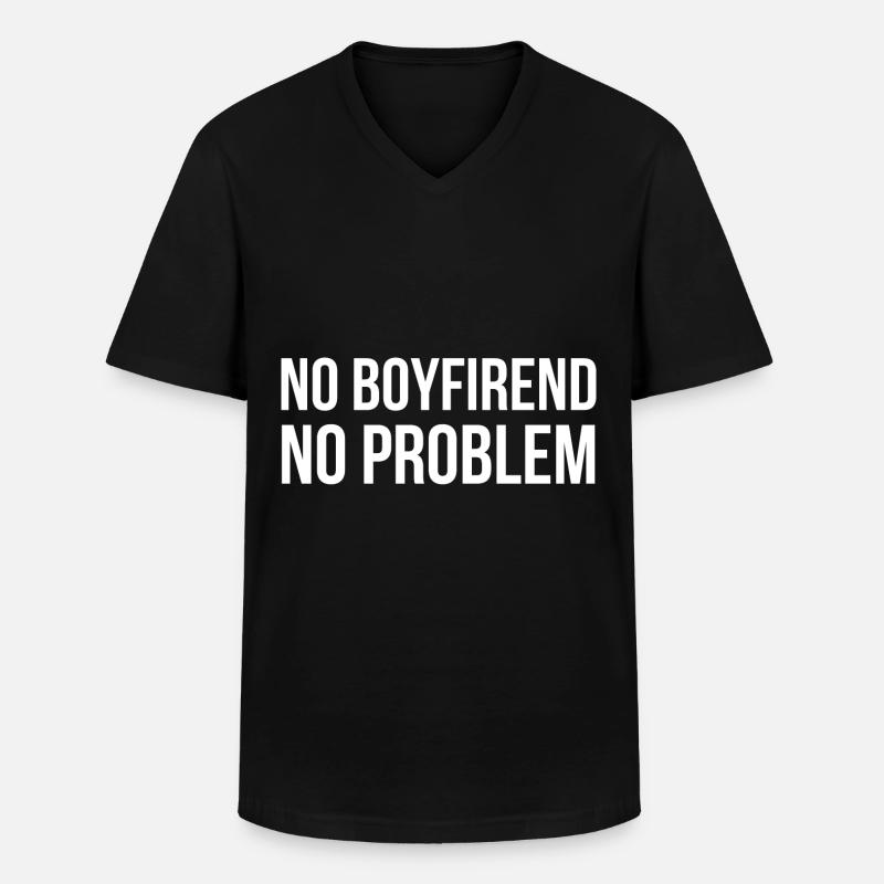 No Boyfriend no Problem - Männer-T-Shirt mit V-Ausschnitt - Schwarz