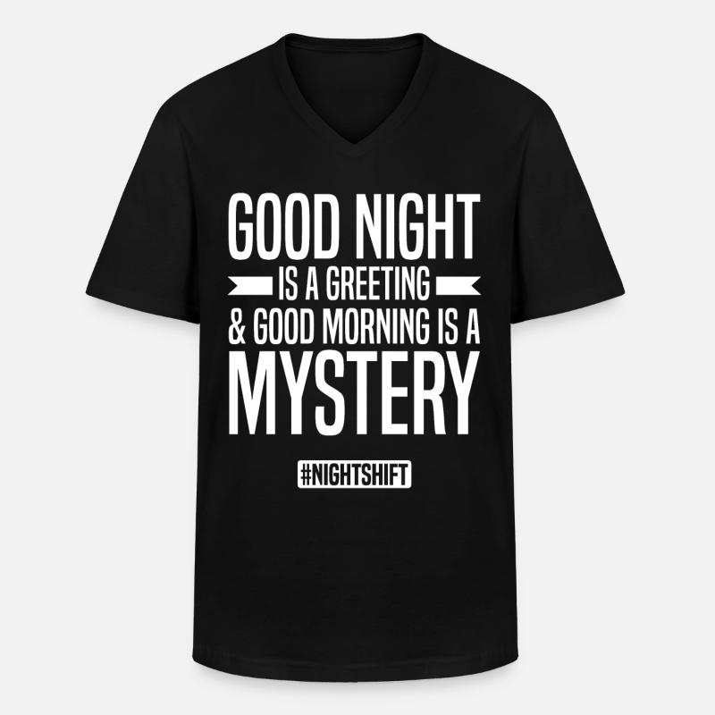 Nachtschicht Sprüche | Nachtarbeiter Geschenkidee - Männer-T-Shirt mit V-Ausschnitt - Schwarz