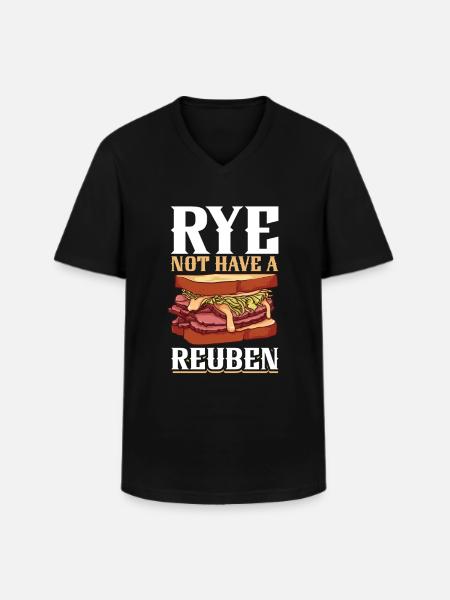 Why not a Reuben - Men's V-Neck T-Shirt - black