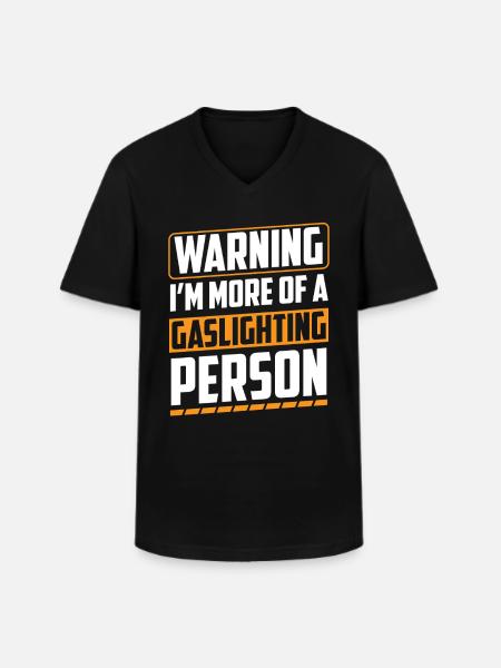 Echtes Professionelles Gaslighting - Männer-T-Shirt mit V-Ausschnitt - Schwarz