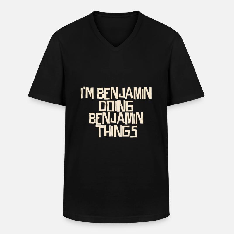 I'm Benjamin doing Benjamin things - Männer-T-Shirt mit V-Ausschnitt - Schwarz