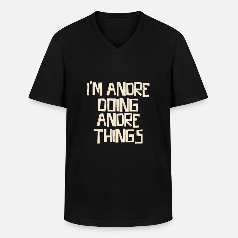 I'm Andre doing Andre things - Männer-T-Shirt mit V-Ausschnitt - Schwarz