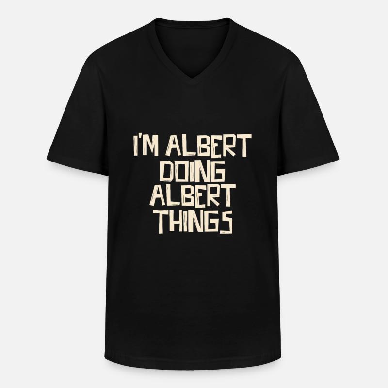 I'm Albert doing Albert things - Männer-T-Shirt mit V-Ausschnitt - Schwarz