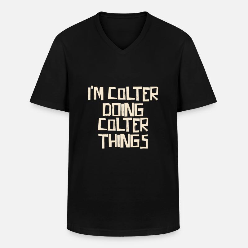 I'm Colter doing Colter things - Männer-T-Shirt mit V-Ausschnitt - Schwarz
