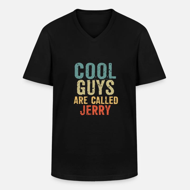 Cool guys are called jerry - Männer-T-Shirt mit V-Ausschnitt - Schwarz