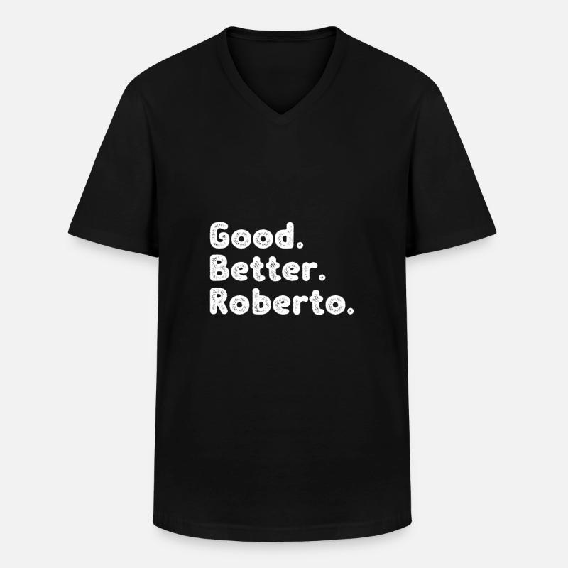 Good better Roberto - Männer-T-Shirt mit V-Ausschnitt - Schwarz