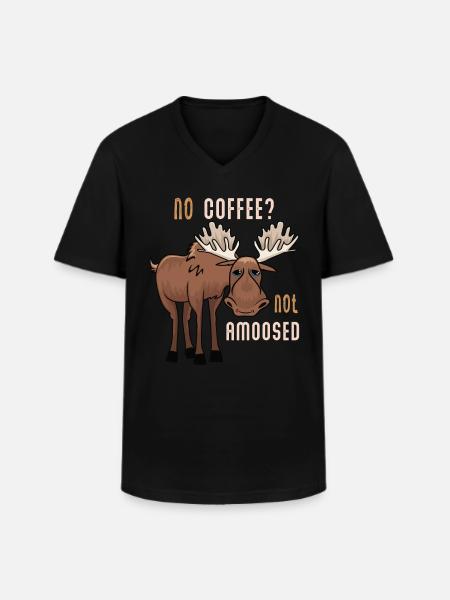 No Coffee Not Amoosed Moose - Men's V-Neck T-Shirt - black