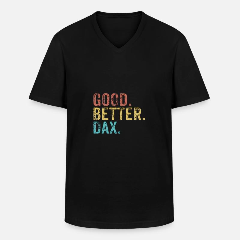 Good better Dax - Männer-T-Shirt mit V-Ausschnitt - Schwarz