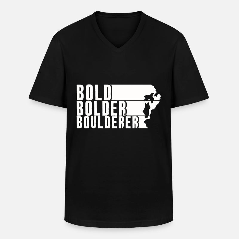 Bold Bolder Boulderer Bouldering Bouldering - Men's V-Neck T-Shirt - black