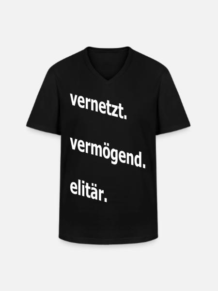 vernetzt vermögend elitär, Spruch, Geschenkidee - Männer-T-Shirt mit V-Ausschnitt - Schwarz