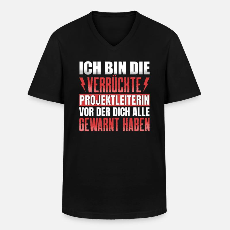 Ich Bin Verrückte Projektleiter - Männer-T-Shirt mit V-Ausschnitt - Schwarz