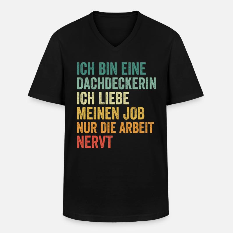 Ich Bin Eine Dachdeckerin - Männer-T-Shirt mit V-Ausschnitt - Schwarz