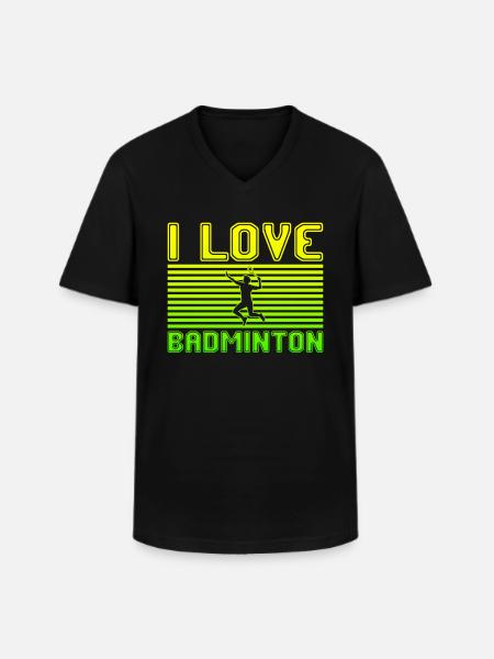 I love badminton - Men's V-Neck T-Shirt - black
