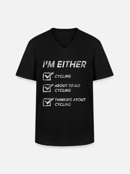 Funny Cycling Quotes Cycling Lovers Bicycle - Men's V-Neck T-Shirt - black