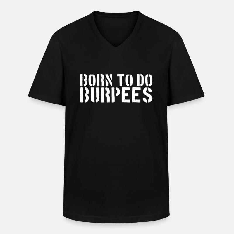 Burpee Spruch - Männer-T-Shirt mit V-Ausschnitt - Schwarz