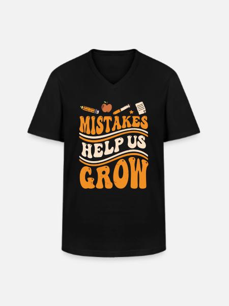 Mistakes Help Us Grow - Men's V-Neck T-Shirt - black