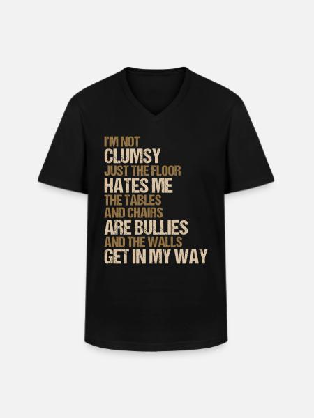 Funny Clumsy Saying - Men's V-Neck T-Shirt - black