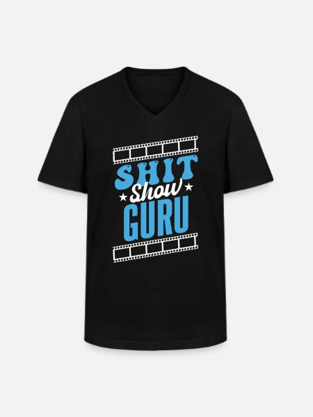 Shit Show Guru - Men's V-Neck T-Shirt - black