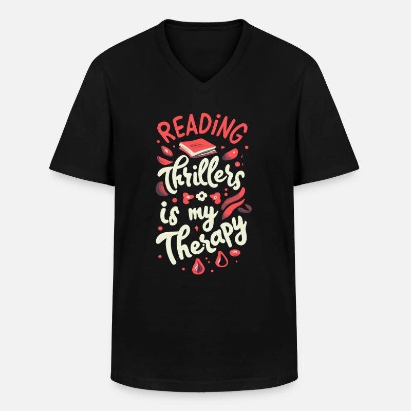Reading Thrillers Is My Therapy - Männer-T-Shirt mit V-Ausschnitt - Schwarz