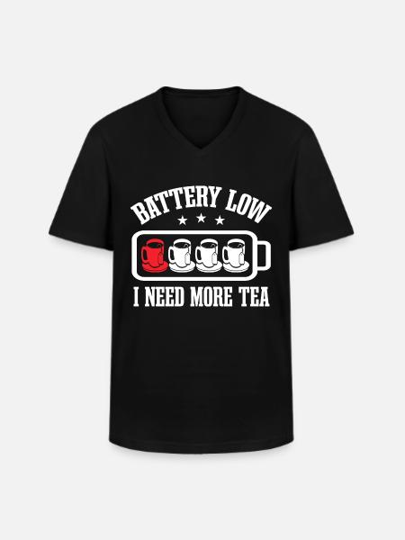I Need More Tea - Men's V-Neck T-Shirt - black
