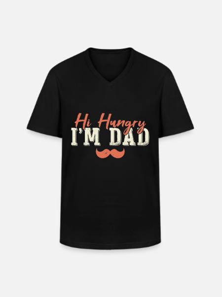 Hi Hungry I'm Dad - Men's V-Neck T-Shirt - black