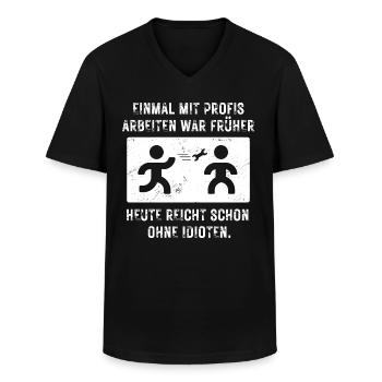 Einmal mit Profis arbeiten gestern ohne Idioten - Men's V-Neck T-Shirt - black - Front - AI Model Male 178 dark (178cm)