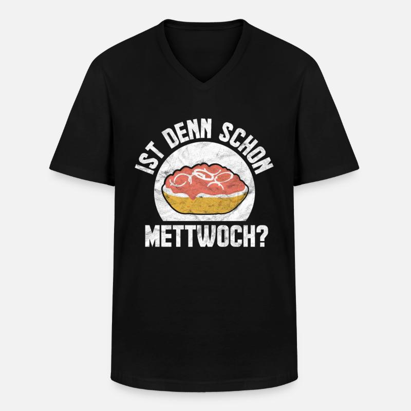 Ist denn schon Mettwoch? - Männer-T-Shirt mit V-Ausschnitt - Schwarz