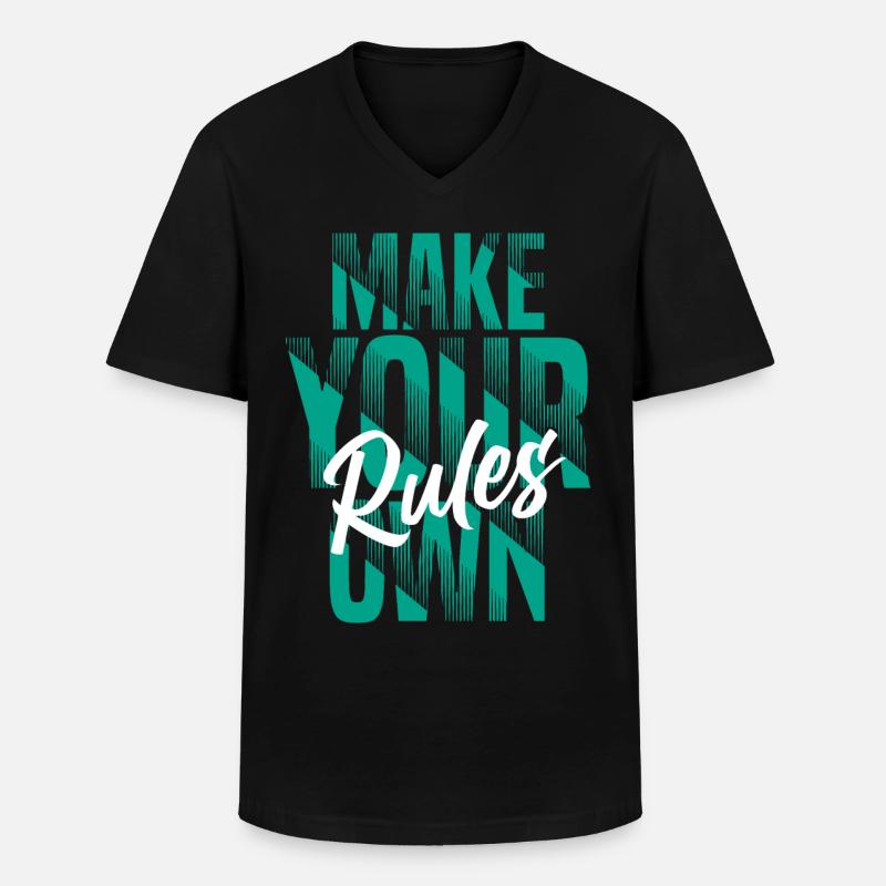 Make your own rules - Männer-T-Shirt mit V-Ausschnitt - Schwarz