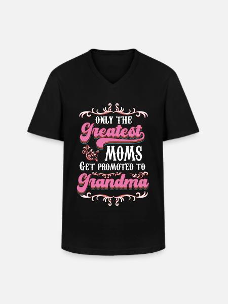 Only The Greatest Mom Get Promoted To Grandma v3 - Men's V-Neck T-Shirt - black