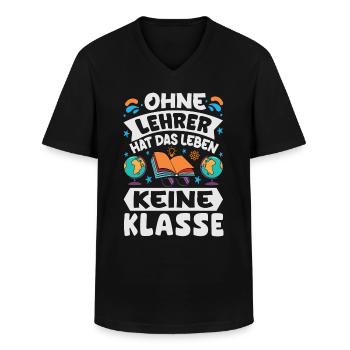 Ohne Lehrer hat das Leben keine Klasse - Männer-T-Shirt mit V-Ausschnitt - Schwarz - Vorne - AI Model Male 178 dark (178cm)
