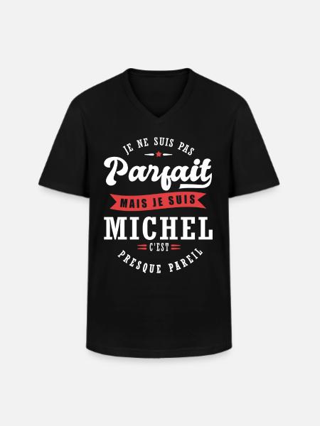 Michel Parfait Cadeau prenom michel - T-shirt col V Homme - noir
