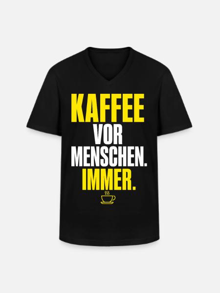 Kaffee vor Menschen Immer - Männer-T-Shirt mit V-Ausschnitt - Schwarz