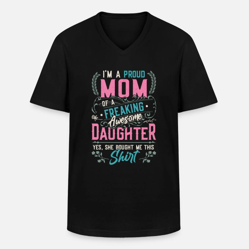 Ich bin eine stolze Mutter einer Tochter - Männer-T-Shirt mit V-Ausschnitt - Schwarz