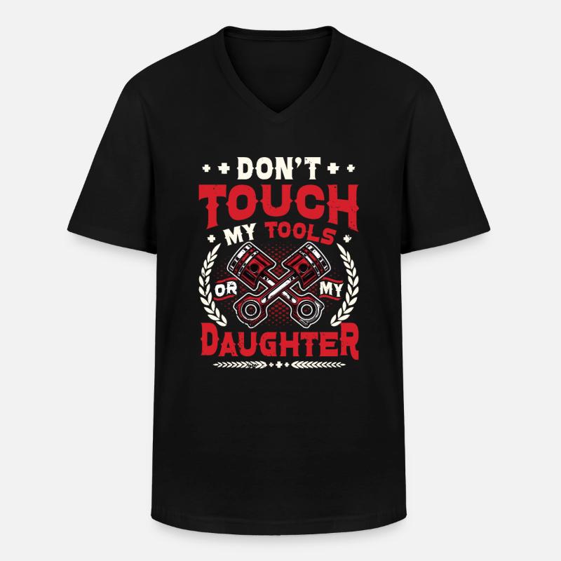 Don't touch my tools - Men's V-Neck T-Shirt - black