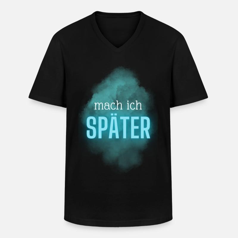 Mach ich später - Männer-T-Shirt mit V-Ausschnitt - Schwarz