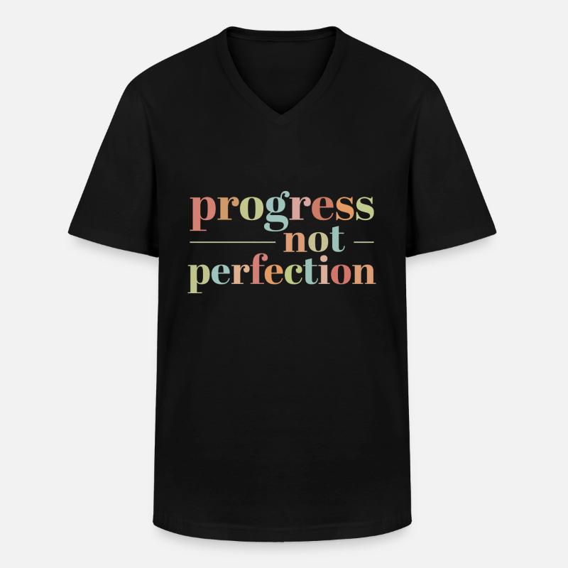 Fortschritt Statt Perfektion Selbstliebe - Männer-T-Shirt mit V-Ausschnitt - Schwarz